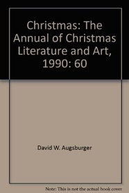 Christmas: The Annual of Christmas Literature and Art, 1990