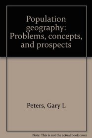 Population geography, problems, concepts, and prospects