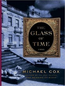 The Glass of Time (Meaning of Night, Bk #2) (Audio CD) (Unabridged)