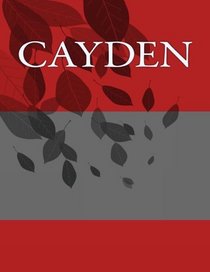 Cayden: Personalized Journals - Write In Books - Blank Books You Can Write In