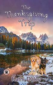 The Thanksgiving Trip (A Tess and Tilly Cozy Mystery)