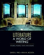 Literature: A World of Writing Stories, Poems, Plays, and Essays with MyLiteratureLab