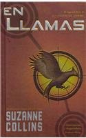 En llamas (Catching Fire) (Spanish Edition)