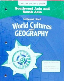 Southwest Asia and South Asia Unit Resource Book (World Cultures and Geography)