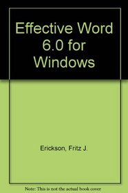Effective Word 6.0 for Windows