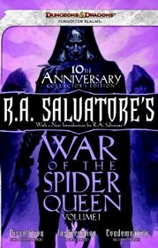 R.A. Salvatore's War of the Spider Queen, Volume I: Dissolution, Insurrection, Condemnation