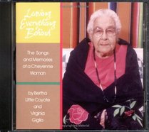 Leaving Everything Behind: The Songs and Memories of a Cheyenne Woman