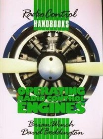 Operating Radio Control Engines (Radio Control Handbooks)