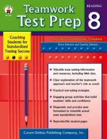Teamwork Test Prep Grade 8: Coaching Students for Standardized Testing Success Reading (Teamwork Test Prep)