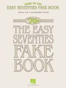 MORE OF THE EASY '70S   FAKE BOOK   IN THE KEY OF C (Easy Fake Book)