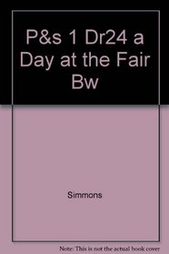 A Day at the Fair (Saxon Phonics Decodable Reader, Bk 24, Grade 1)