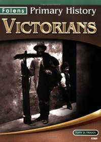 Victorians (Folens Primary History)