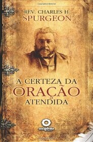 A Certeza da Oracao Atendida (Portuguese Edition)