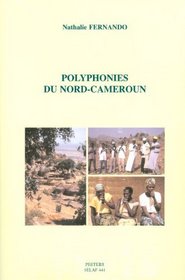 Polyphonies du Nord-Cameroun (Societe d'Etudes Linguistiques et Anthropologiques de France) (French Edition)