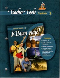 Teacher Tools Capitulo 3 Buen Viaje! Spanish 3