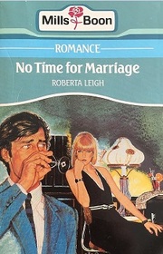 No Time for Marriage