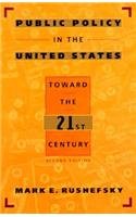 Public Policy in the United States: Toward the Twenty-First Century