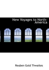 New Voyages to North-America