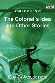 The Colonel's Idea and Other Stories