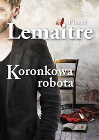 Koronkowa robota (Irene) (Camille Verhoeven, Bk 1) (Polish Edition)