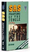 SAS, phantoms of the jungle: A history of the Australian Special Air Service