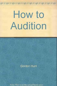 How to Audition