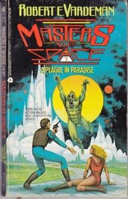 Plague in Paradise (Masters of Space, Bk 3)