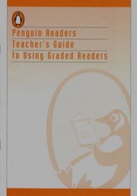 Penguin Readers Teacher's Guide to Using Graded Readers (Penguin Longman ELT): Teacher's Guide to Using Graded Readers