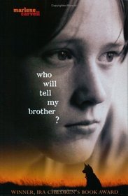 Who Will Tell My Brother? (Turtleback School & Library Binding Edition)