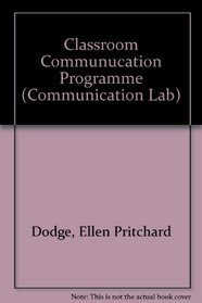 Communication Lab 1 : A Classroom Communication Program (Communication Lab)
