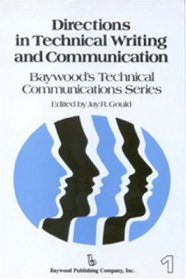 Directions in Technical Writing and Communication (Technical Writing and Communications Series, Vol 1)
