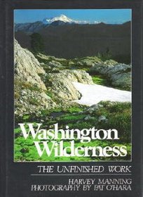 Washington wilderness: The unfinished work