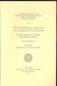 The American Indian in Graduate Studies: A Bibliography of Theses and Dissertations