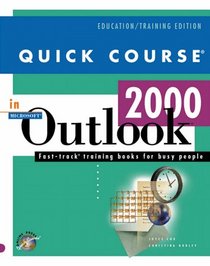 Quick Course in Outlook 2000 (Education/Training Edition)