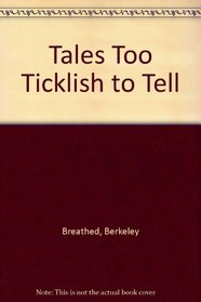 Tales Too Ticklish to Tell (Bloom County Books)