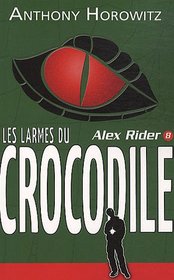 Alex Rider, Tome 8 (French Edition)
