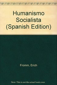 Humanismo Socialista (Spanish Edition)