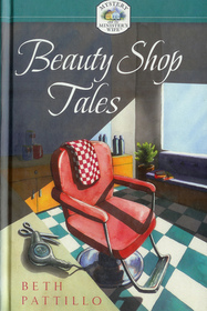 Beauty Shop Tales (Mystery and the Minister's Wife)