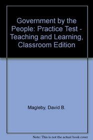 Supplement: Practice Test - Teaching and Learning, Classroom Edition - Government by the People, Tea