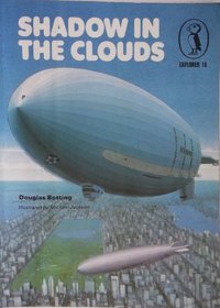 Shadow in the Clouds: The Story of Airships (Explorer 16)