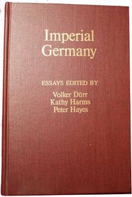 Imperial Germany (Monatshefte Occasional, Vol 3)
