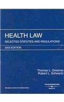 Health Law: Selected Statutes and Regulations : 2003 Standard Edition