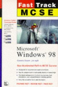 MCSE Fast Track: Windows 98