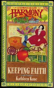 Keeping Faith (Town Called Harmony, Bk 1)