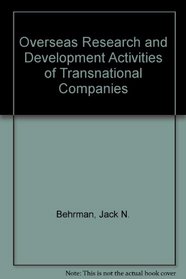 Overseas Research and Development Activities of Transnational Companies