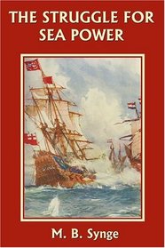 The Struggle for Sea Power (Story of the World, Bk 4)