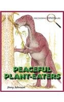 Peaceful Plant-Eaters (Discovering Dinosaurs)