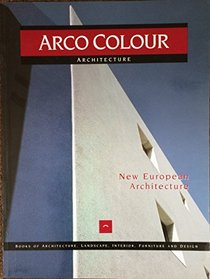 New European Architecture (Arco Colour Collection)