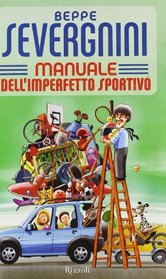 Manuale Dell'Imperfetto Sportivo (Italian Edition)