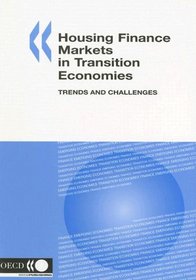 Housing Finance Markets in Transition Economies: Trends and Challenges